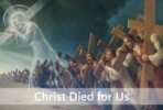 Christ Died For Us