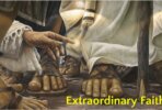 Extraordinary Faith When Jesus Heals