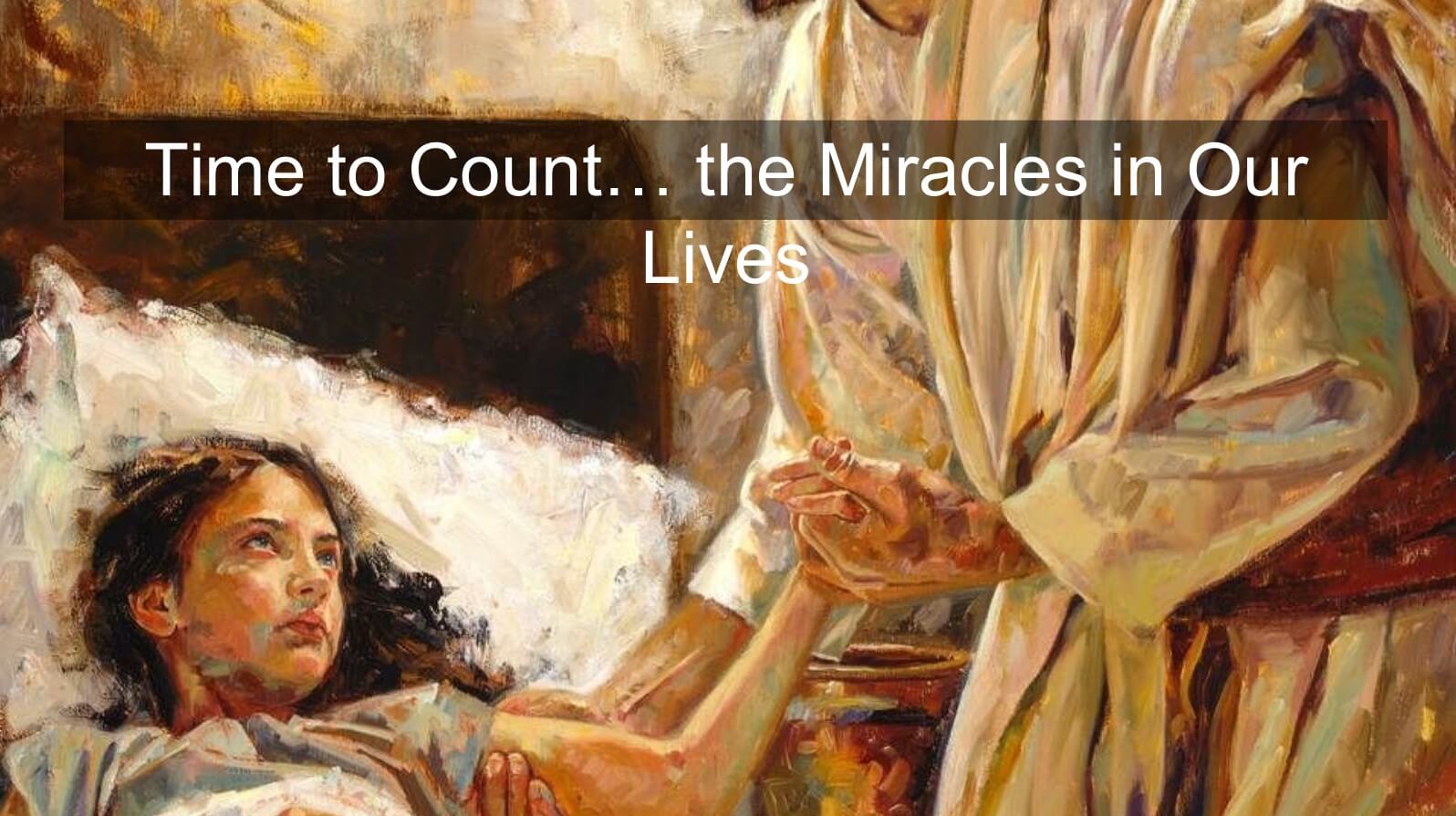 Time to count the miracles in our lives