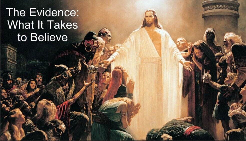 The Evidence What It Takes to Believe