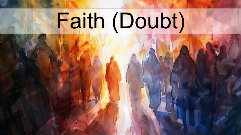 Faith Doubt
