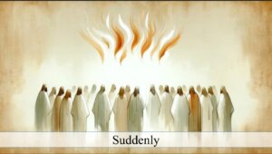 Suddenly