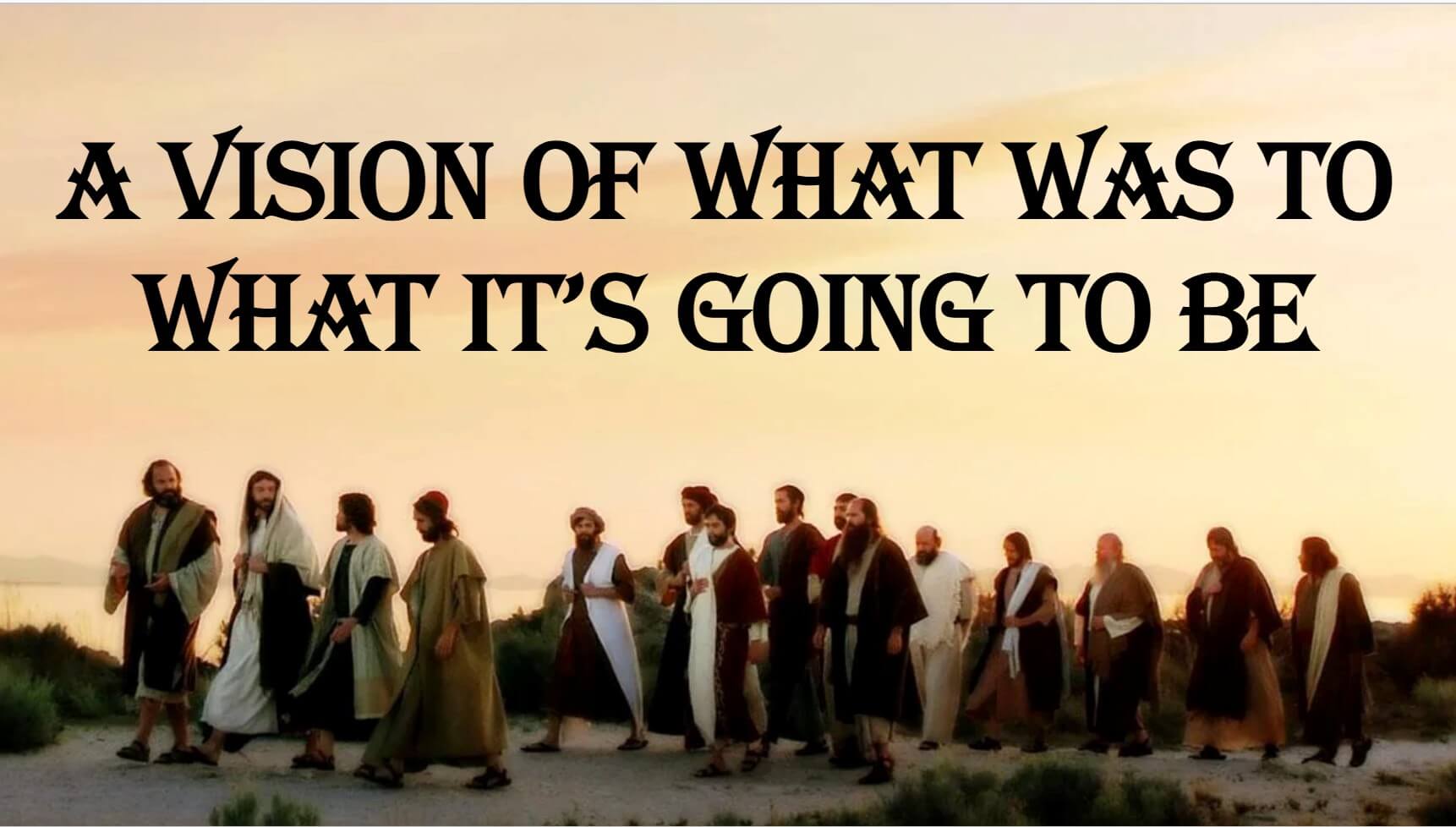 A vision of what was to what it's going to be
